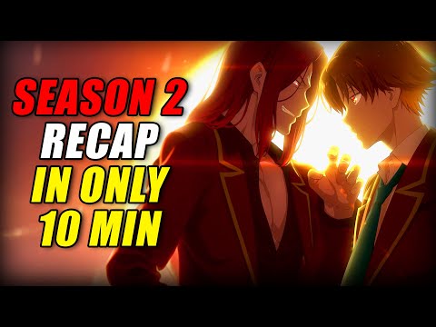 The MANIPULATION Begins! – Classroom of the Elite Season 2 Recap (EVERYTHING Explained in 10 Mins!)