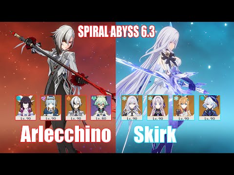 C0 Arlecchino & C0 Skirk | Spiral Abyss 6.3 | Genshin Impact