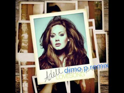 Adele - Lovesong (Dimo P Remix)