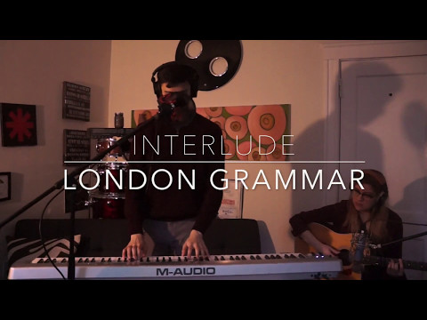Interlude -  London Grammar (Cover by Garrison Evans)