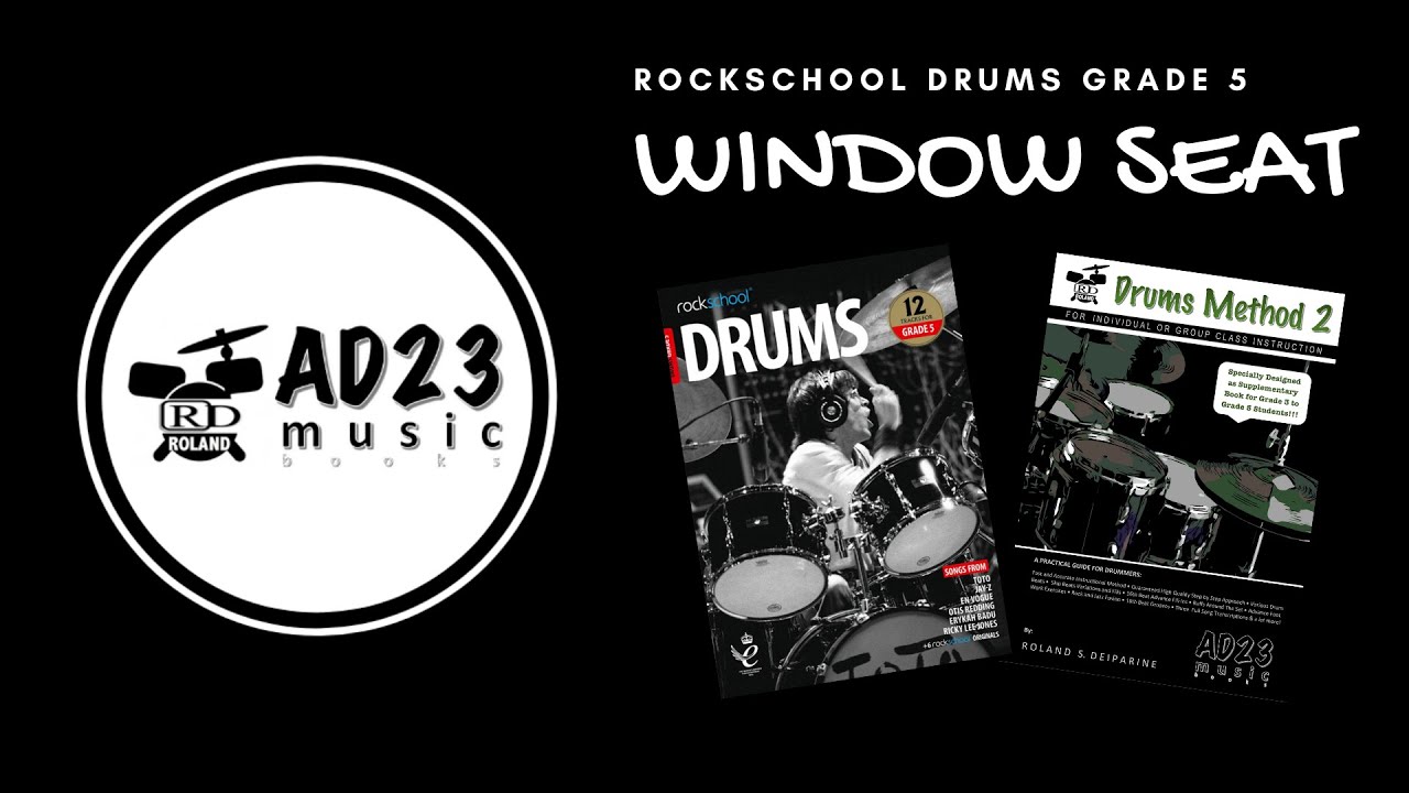 WINDOW SEAT | Rockschool Drums Grade 5