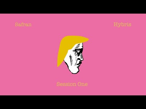 Safran - Hybris (Live at Session One)