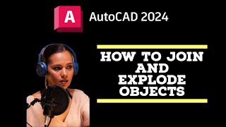 Join and Explode objects - AutoCAD 2024 Tutorials