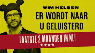 WimHelsen Er wordt naar u geluisterd