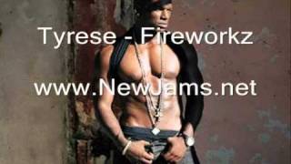tyrese - fireworkz lyrics new