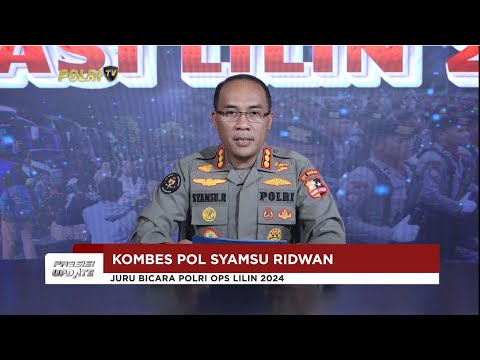 PRESISI UPDATE : HARI PERTAMA OPERASI LILIN 2024 22/12/2024 (13.00)