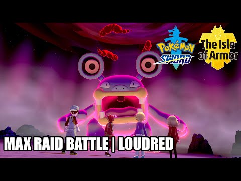 Pokemon Sword (Isle of Armor DLC) - Max Raid Battle | Dynamax Loudred [Nintendo Switch]