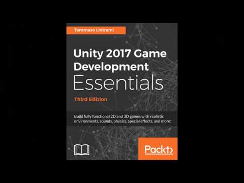 Unity 2017 Game Development Essentials - 2D tutorial - Making the game demo from a New Empty Project
