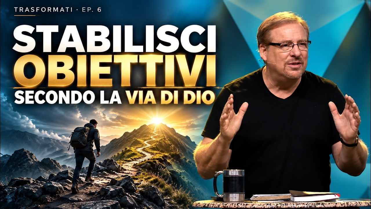 Stabilisci obiettivi secondo la via di Dio I Pastor Rick Warren