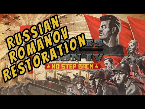 Hearts of Iron IV: No Step Back - Restoring the Romanovs - Ep 7