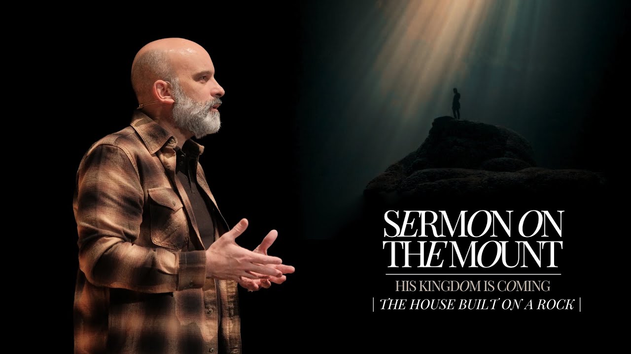 The House Built on a Rock // Sermon on the Mount // 11-24-24