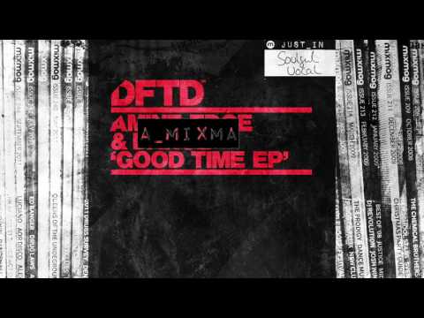 HOUSE: Amine Edge & DANCE - Good Time [DFTD]