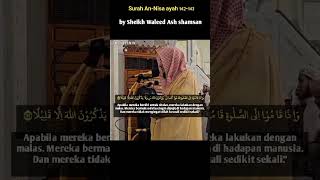 Download lagu bacaan Alquran merdu surah An Nisa ayah 142-143 by Sheikh Maher Al Muaiqly #bestrecitation #quran mp3