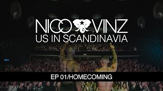 NICO &amp; VINZ - US IN SCANDINAVIA / HOMECOMING ( EP 01 )