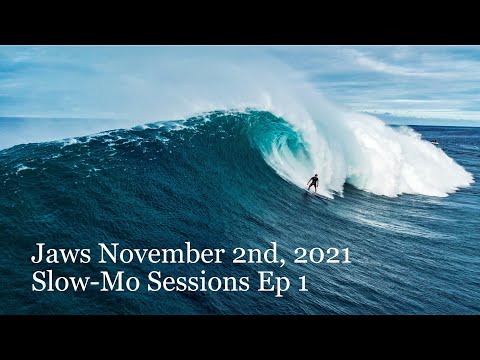 Jaws November 2nd, 2021 - Slow-Mo Sessions EP 1 - Peahi 4K 120 FPS