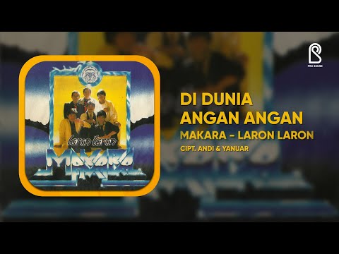 Makara - Di Dunia Angan Angan