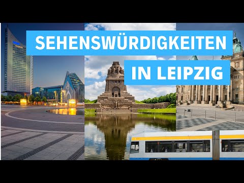 Sehenswürdigkeiten Leipzig - Top 7