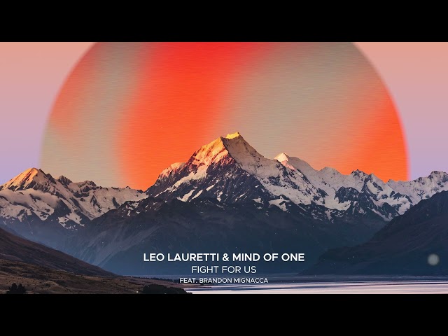 Leo Lauretti & Mind Of One – Fight For Us (Remix Stems)