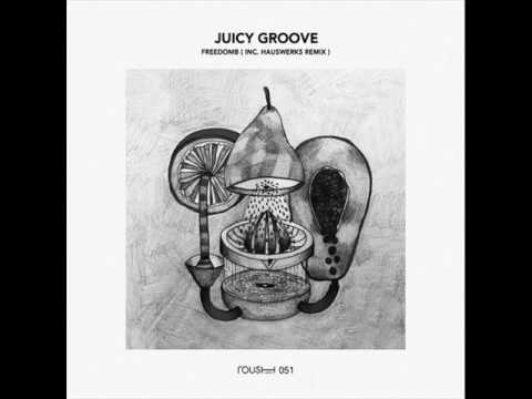 FreedomB - Juicy Groove (Original Mix)