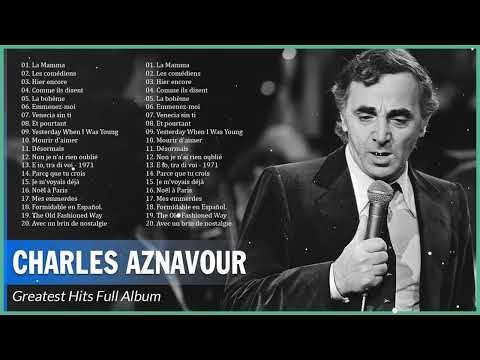 Charles Aznavour Greatest Hits – Best Songs Of Charles Aznavour – Charles Aznavour Album Complet 202