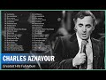 Charles Aznavour Greatest Hits – Best Songs Of Charles Aznavour – Charles Aznavour Album Complet 202