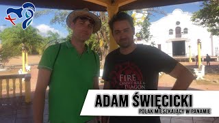 Adam Święcicki: Polak mieszkający w Panamie