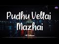 Pudhu Vellai Mazhai (Lyrics) - @ARRahman | Remix | Roja | 