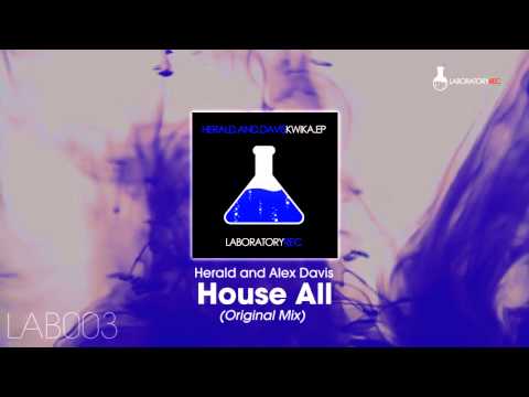 Herald and Alex Davis - House All (Original Mix)