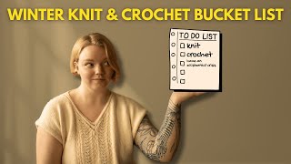 WINTER BUCKET LIST - knitting & crochet