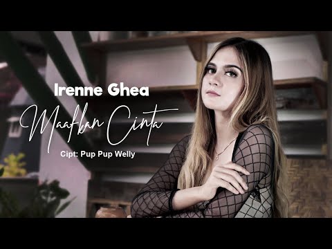Irenne Ghea - Maafkan Cinta [OFFICIAL]
