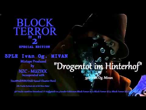 Drogentot im Hinterhof -3ple Ivan Og Mivan-  (Block Terror2) Remix