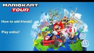 how To Add Friends On Mario Kart Tour - Mobile