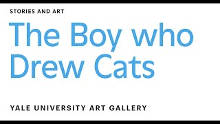 The Boy who Drew Cats