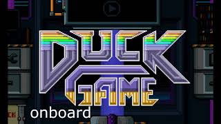 Duck Game OST - onboard