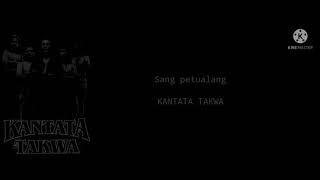Download lagu Kantata takwa-Sang petualang(Lyric) mp3