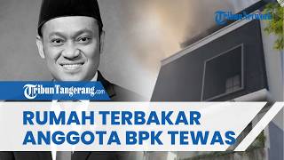 Anggota BPK RI Haerul Saleh Meninggal seusai Jadi Korban Kebakaran Rumahnya di Jagakarsa