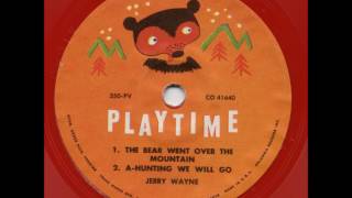 The Bear Went Over The Mountain/A-Hunting We Will Go - 78rpm Kiddie Record