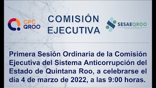 Primera Sesion Ordinaria Comision Ejecutiva 04-03-2022