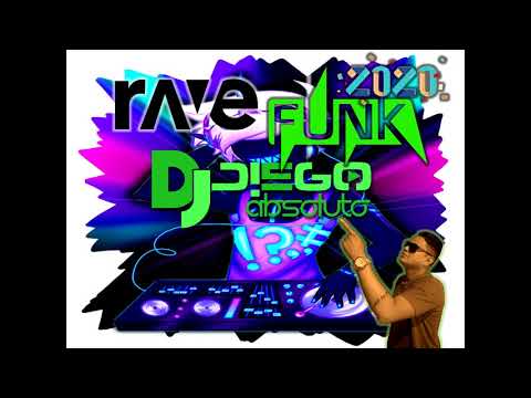 Rave Funk 2020 Dj Diego@bsoluto