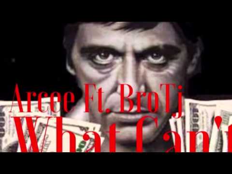 Arcee - What Can't I Do Feat. Bro Tj