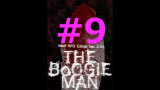 【フリゲ作者のフリゲ実況】The Boogie Man part9【鳥籠実況】