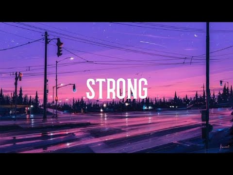 ~STRONG SONG LYRICS
