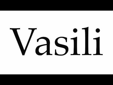 How to Pronounce Vasili