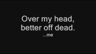 Sum 41 - Over My Head (Better Off Dead) (Acoustic) (with lyrics)