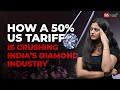 Jobs Lost Exports Down India S Diamond Industry Crisis Explained Trump Tariffs Business News