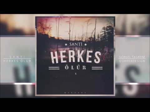 Santi - Herkes Ölür ( Mixtape )