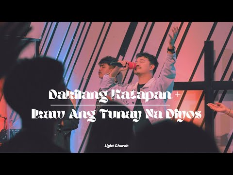 Dakilang Katapatan + Ikaw Ang Tunay Na Diyos | Light Church