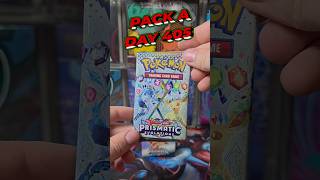 Prismatic Evolutions for pack a day 405 with PokéMonster!