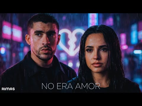 Bad Bunny, Becky G - No Era Amor (Letra/Lyrics)
