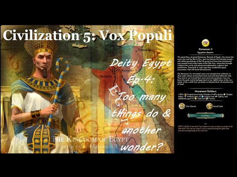Civ 5 Vox Populi: Deity Egypt - Ep.4: Too many things to do & another wonder?